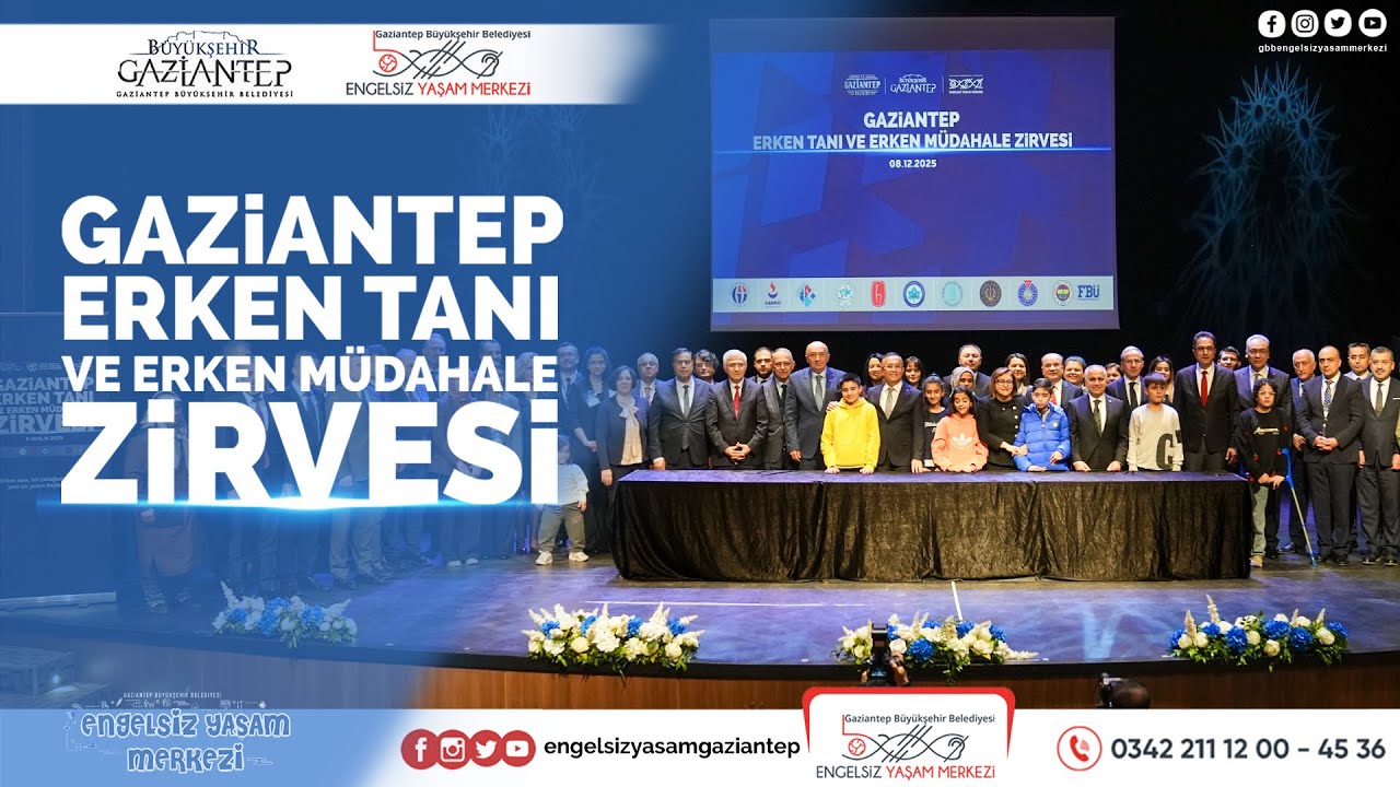 Gaziantep Erken Tanı ve Erken Müdahale Zirvesi