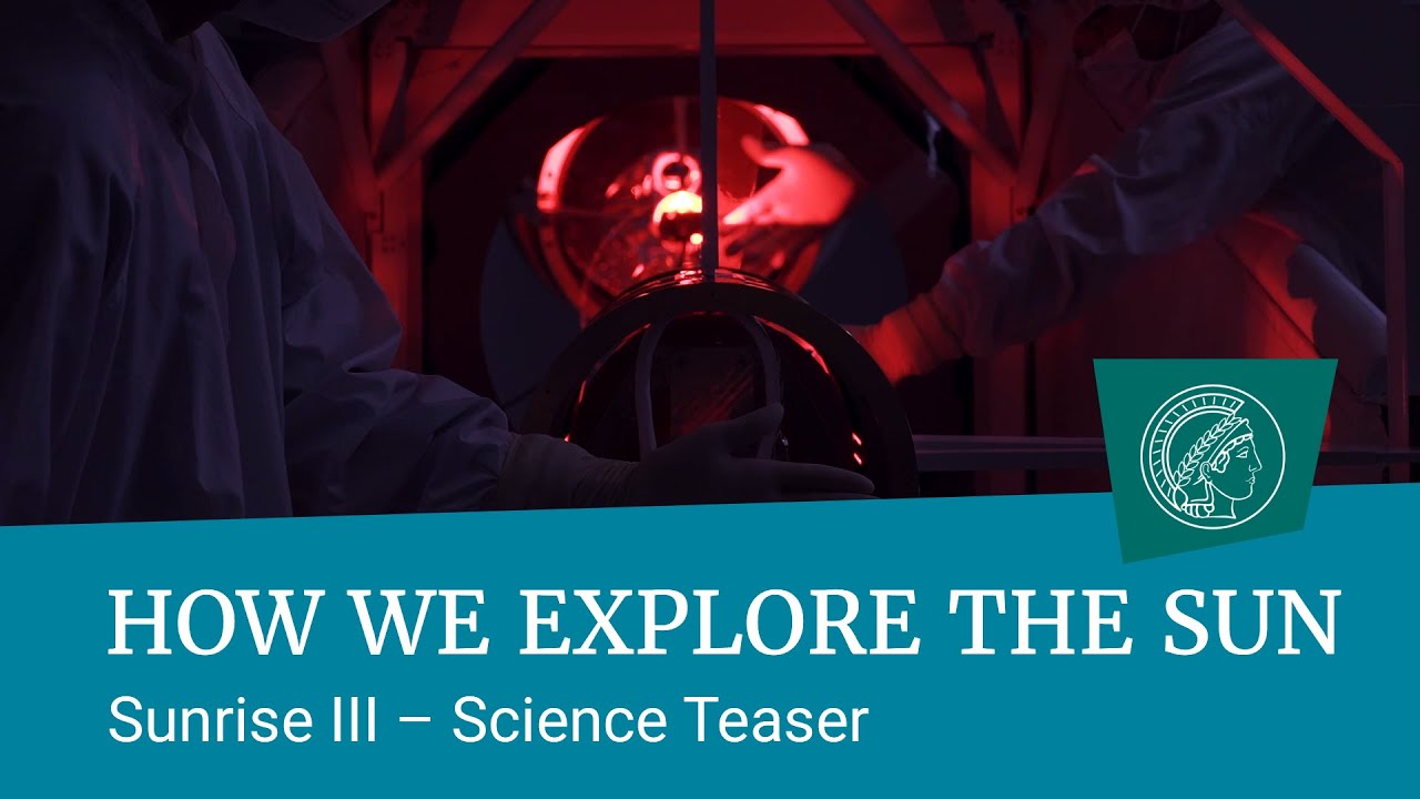 How we explore the Sun: The Sunrise III Mission in 2022 [Science Teaser]