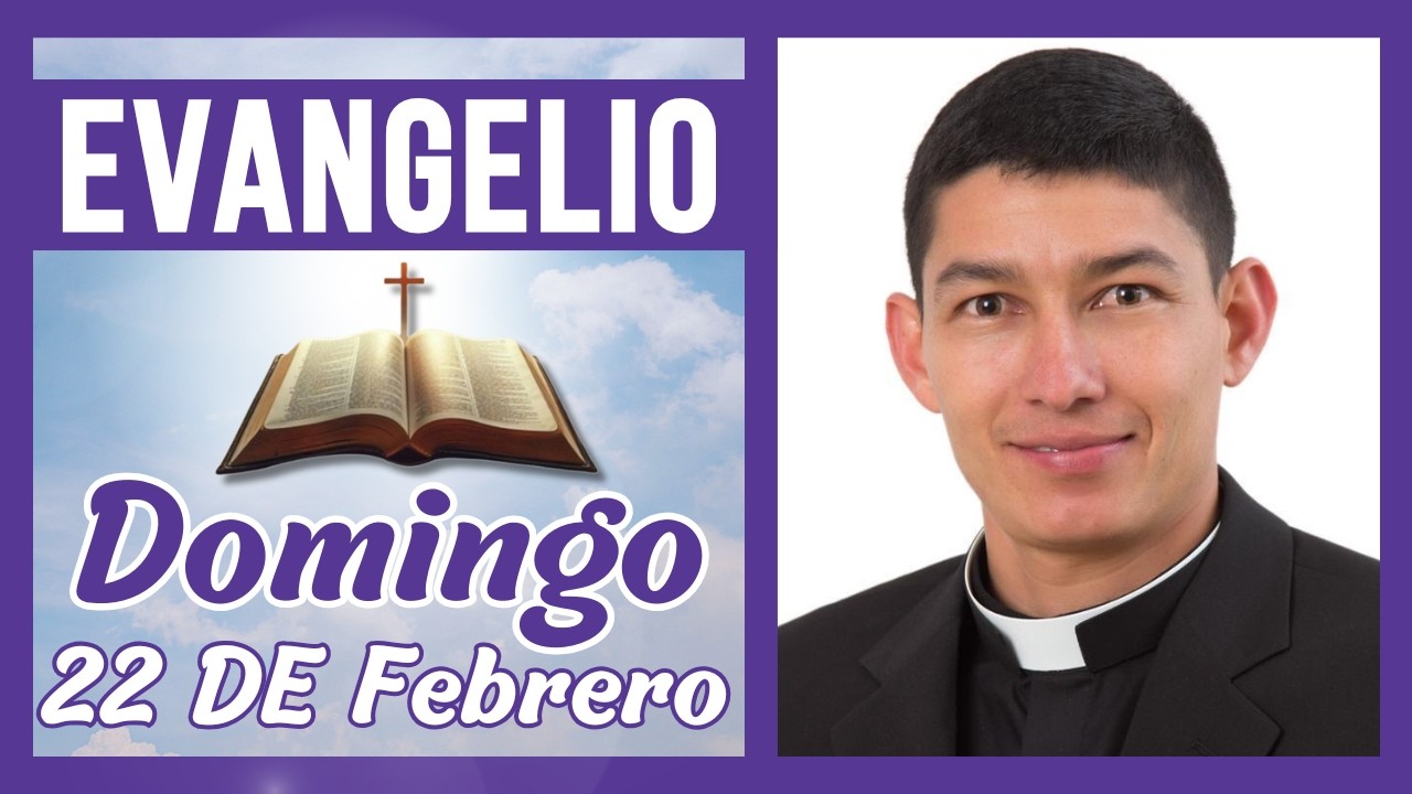 Evangelio de hoy domingo 22 de Febrero de 2026