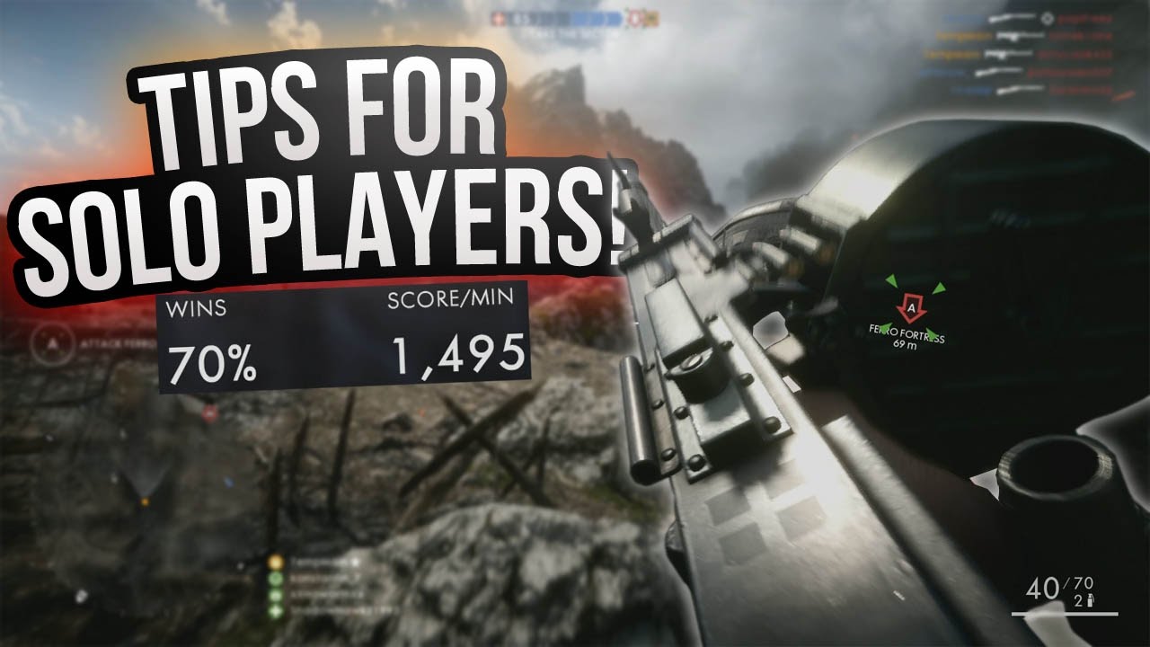 Battlefield 1: Tips for Solo Players - How to Win More Games and Improve Your SPM! (PS4 BF1)
