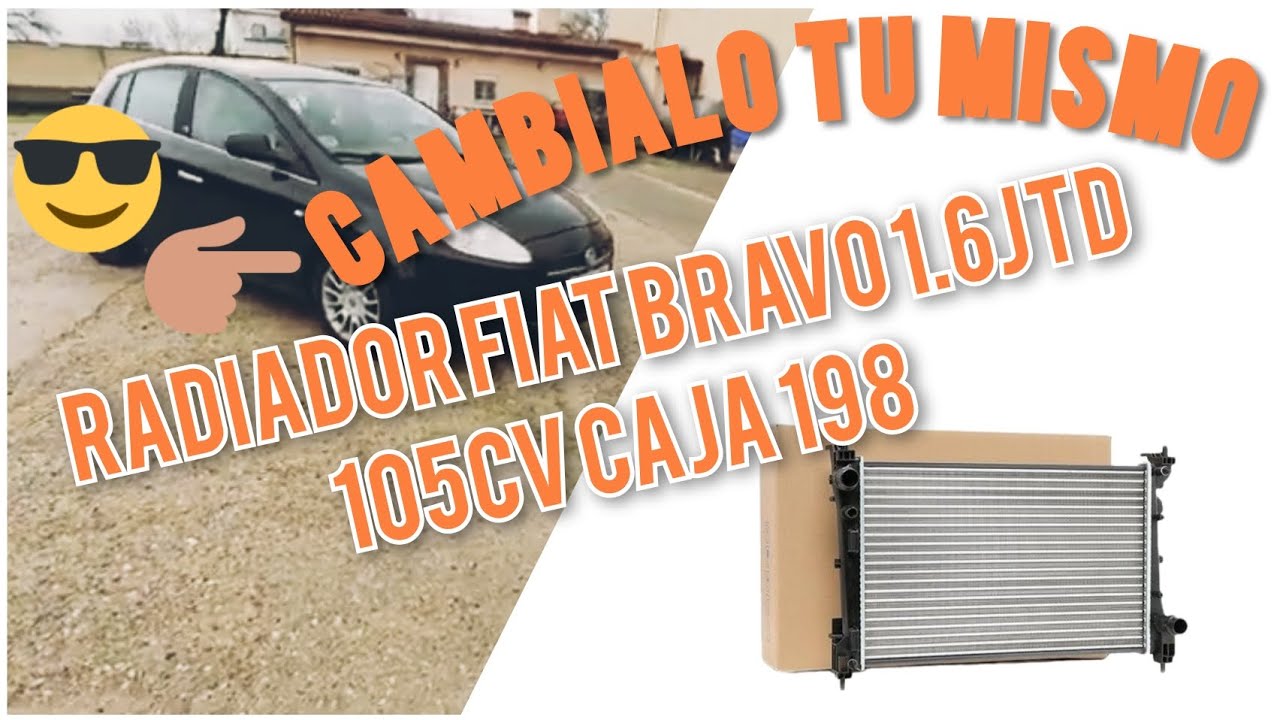 Cambialo Tu Mismo Radiador Fiat Bravo 1.6JTD 105Cv Caja 198 año 2008#fiatbravojtd#fiat#mecanicafacil