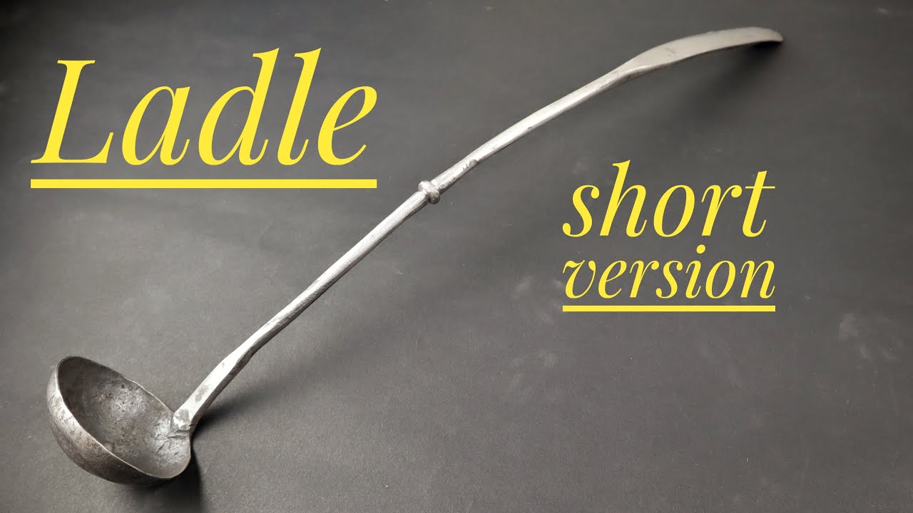 Forging a ladle - short version
