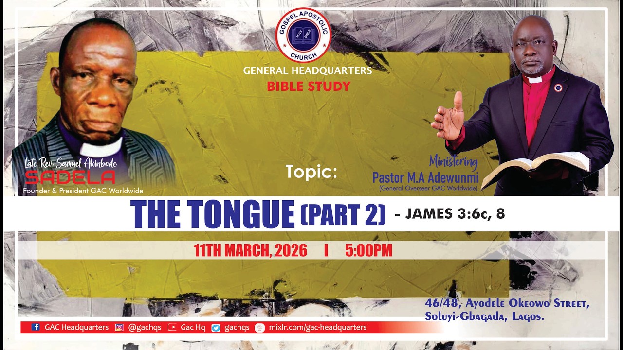 WEDNESDAY BIBLE STUDY | TOPIC: THE TONGUE (PART 2)  | 11TH MARCH, 2026