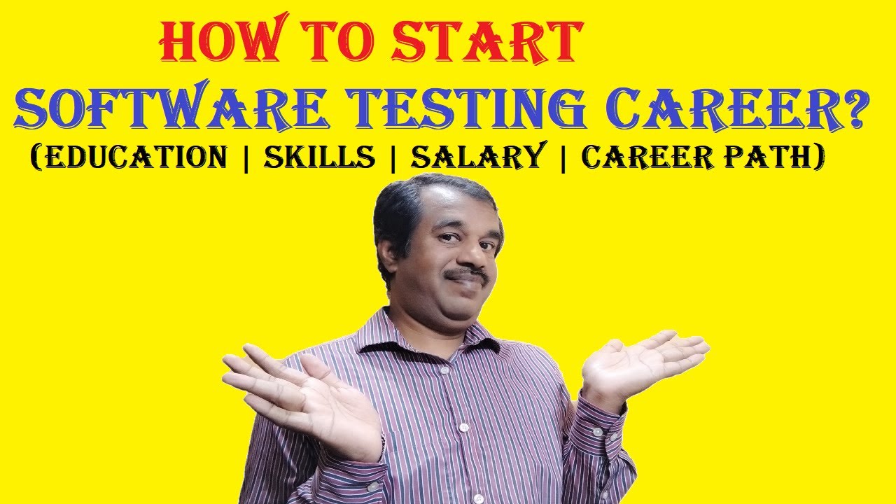 how to start software testing career | software tester | career path | skills | testingshala
