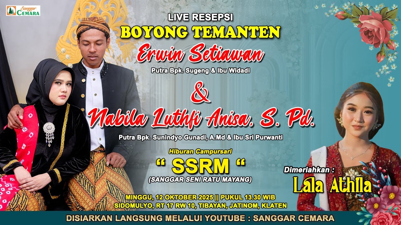 Live Boyong Temanten Erwin Setiawan & Nabila Lutfi Anisa. Hiburan Campursari SSRM Bersama Lala Atila