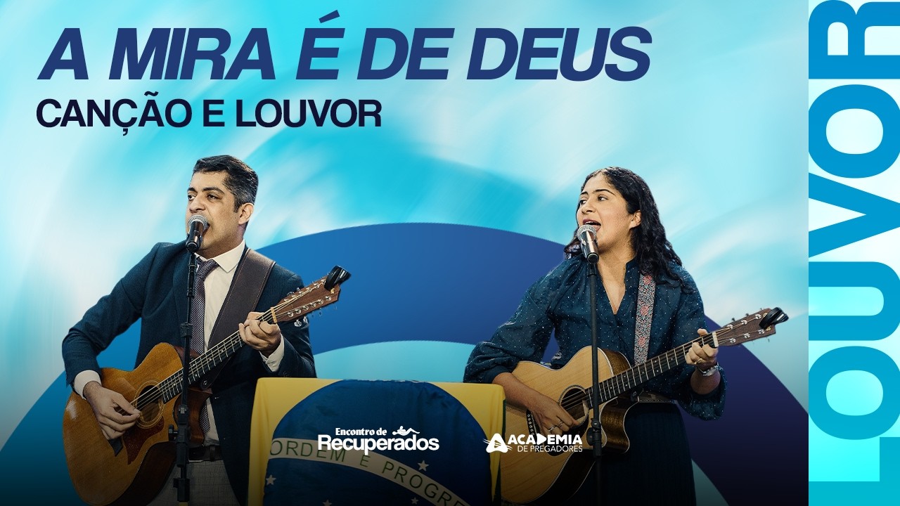 A Mira é de Deus | Canção e Louvor | O Bom Samaritano