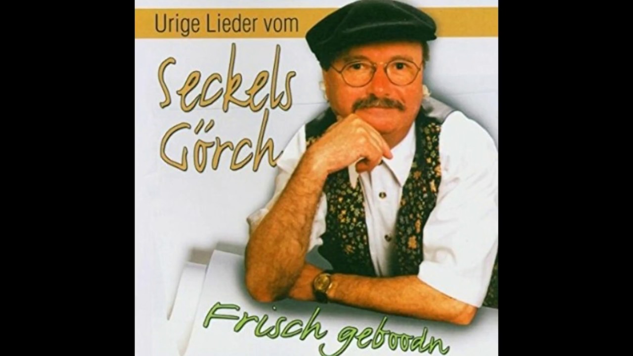 Seckels G&ouml;rch - Urige Lieder