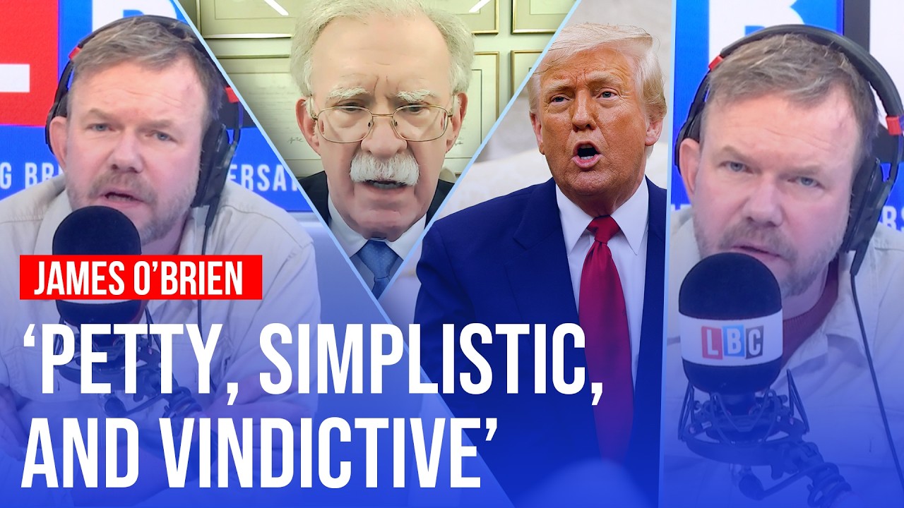 James O'Brien analyses John Bolton's 'key to understanding' Donald Trump | LBC