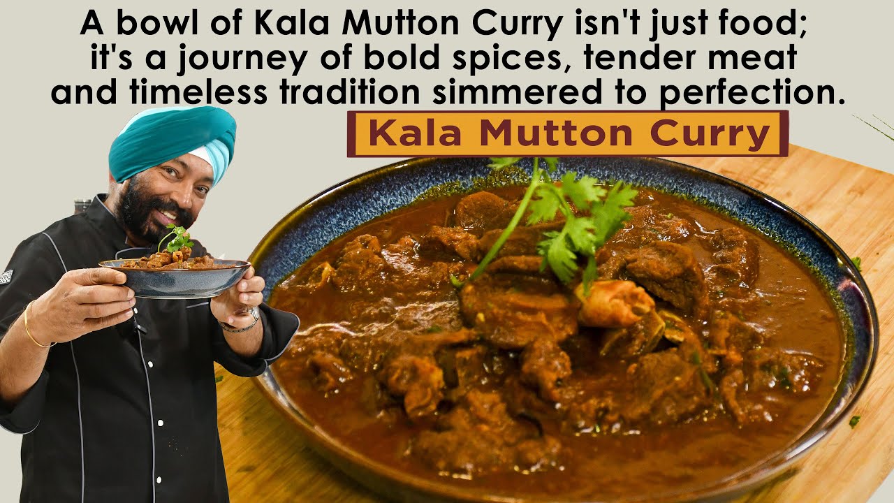 Kala Mutton Curry | काला मटन करी | Chef Harpal Singh