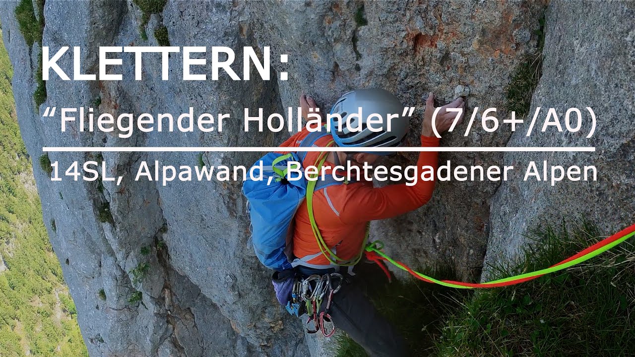 KLETTERN: Fliegender Holländer (7 oder 6+/A0) - 14SL, Alpawand, Berchtesgadener Alpen