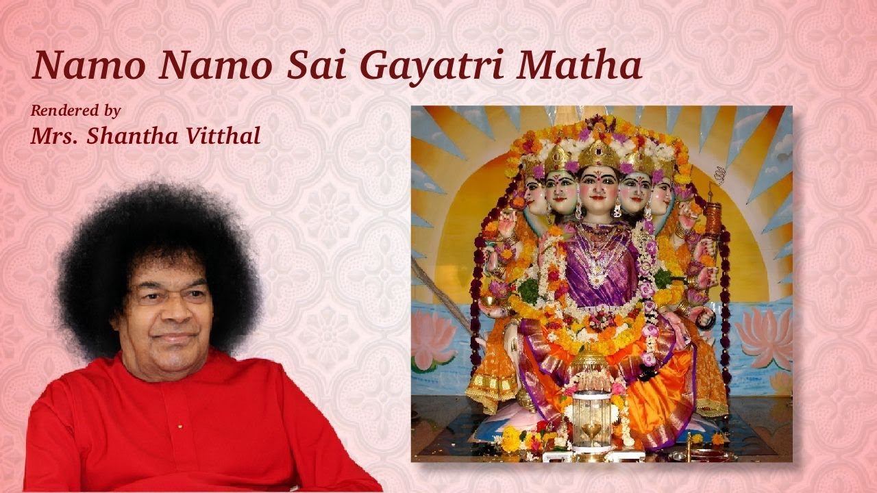 Namo Namo Sai Gayatri | Devi Devotional Song | Rendered by Mrs Shantha Vitthal