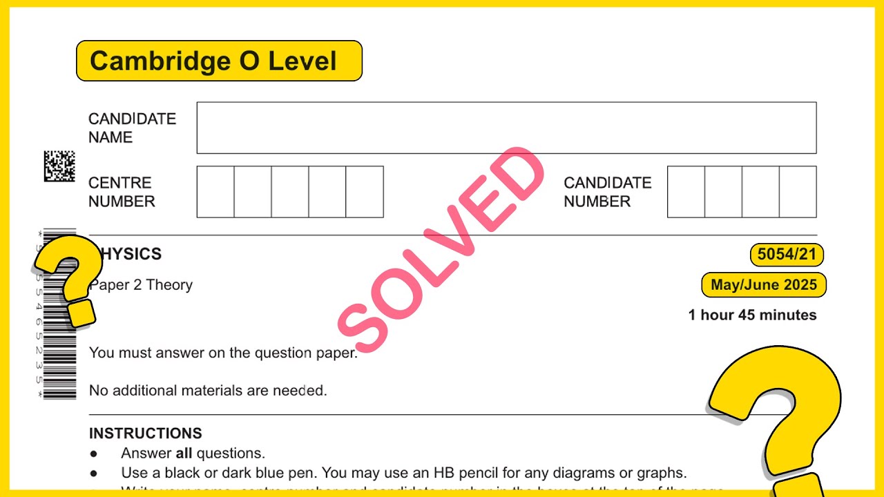 O level Physics 5054 May/June 2025 Paper 21 SOLVED!!