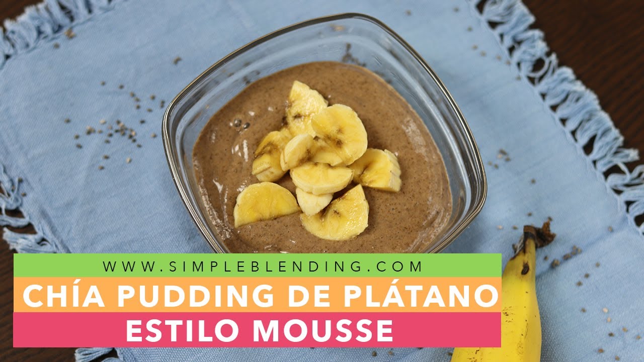 CHÍA PUDDING DE PLÁTANO CON CHÍA | Cómo hacer mousse de plátano vegana | Postre saludable