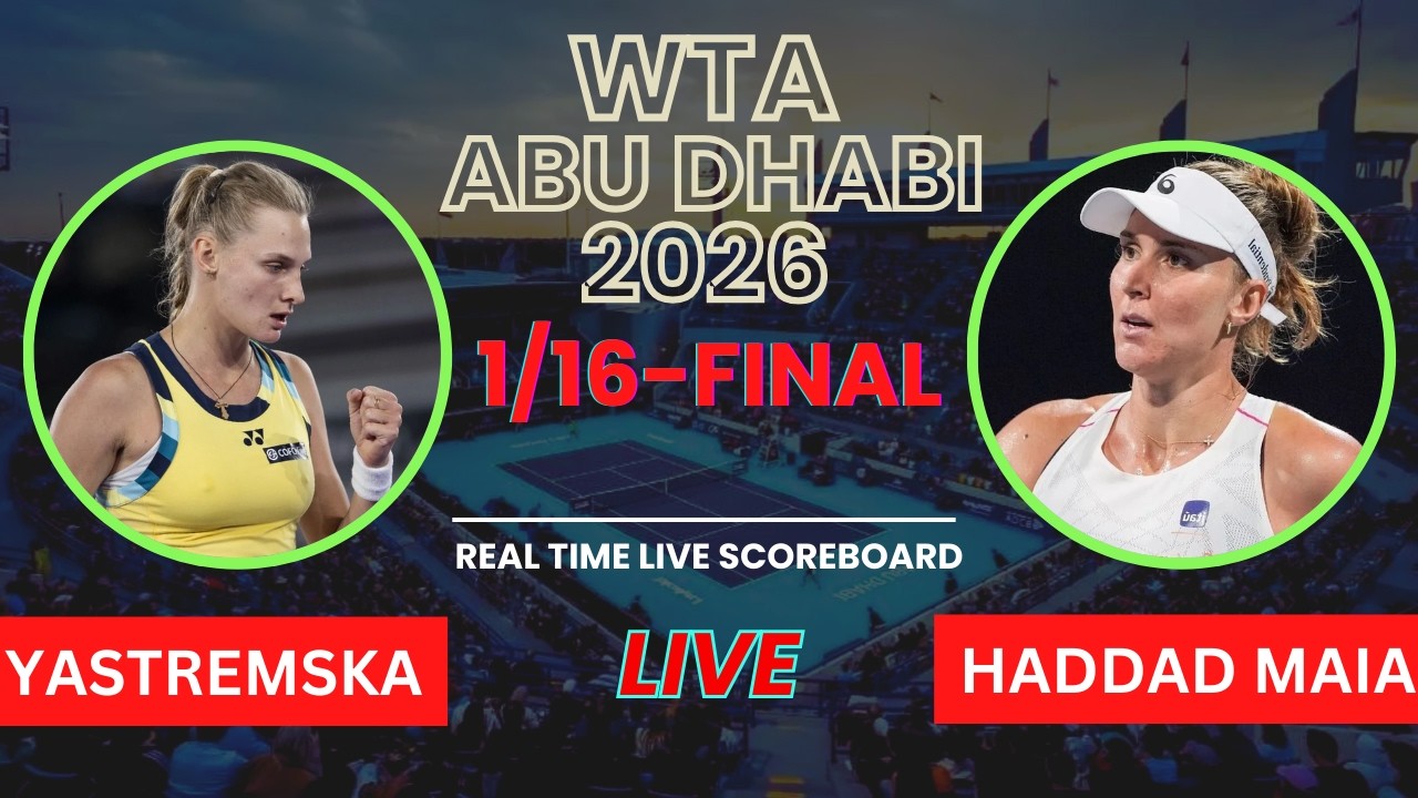Dayana Yastremska vs Beatriz Haddad Maia Live Scores | WTA Abu Dhabi 2026 1/16-Finals