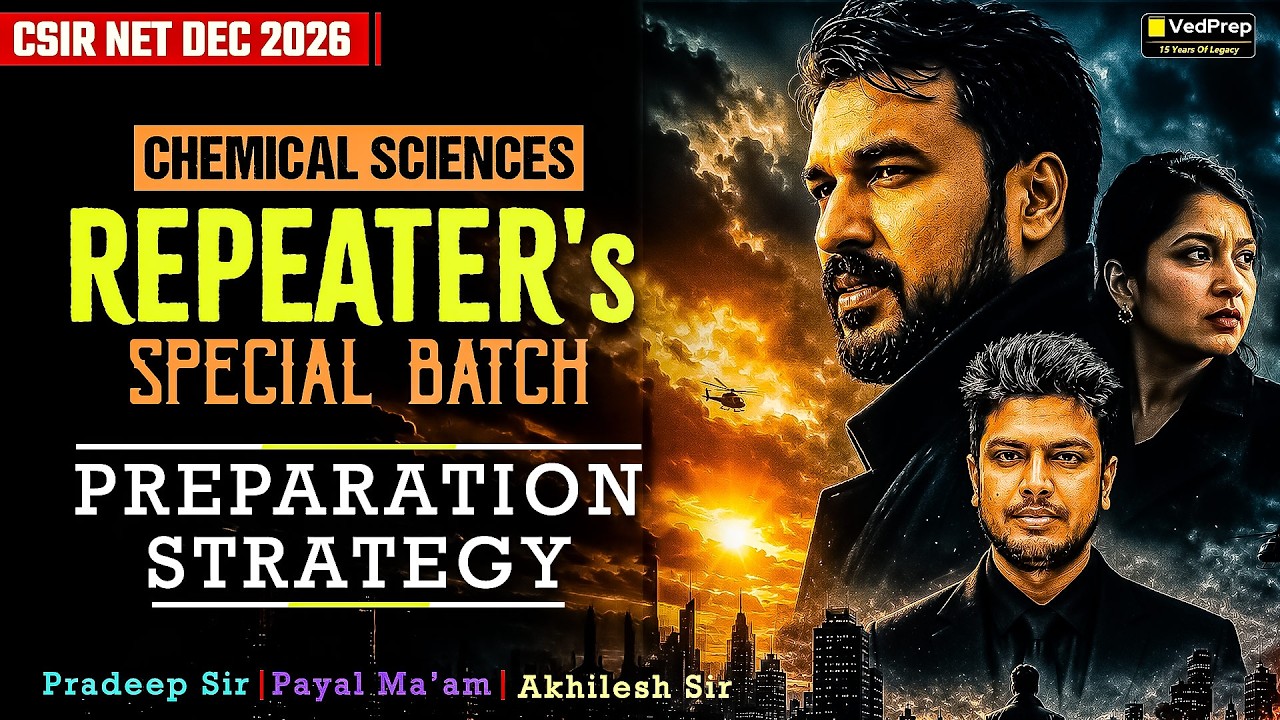 🔥 CSIR NET Chemical Sciences Dec 2026 | Repeater's Special Batch & Winning Preparation Strategy