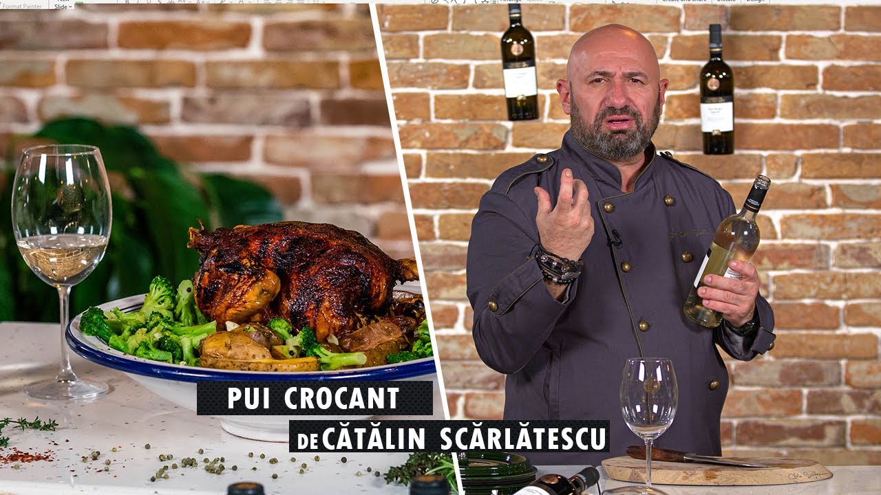 Pui la cuptor cu cartofi natur cu Sauvignon Blanc & Rielsing, Catalin Scarlatescu