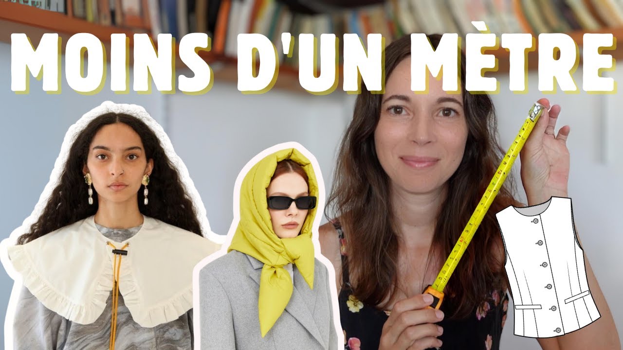 STOP au gaspillage : 10 projets avec 1M de tissu ou moins