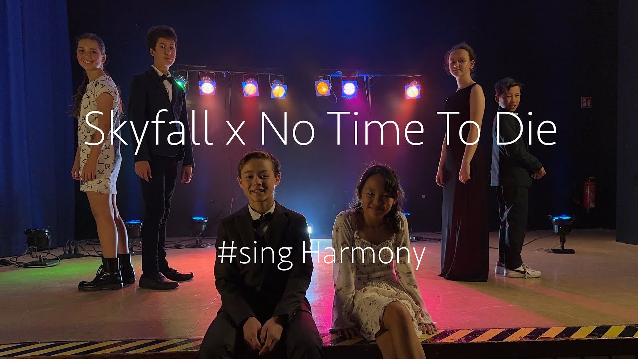Skyfall x No Time To Die | Cover by #sing Harmony Choir