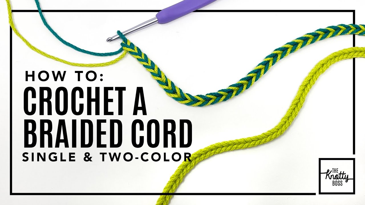 Easy Braided Cord Tutorial -  How To Crochet Single + Two-Color simple crochet iCord