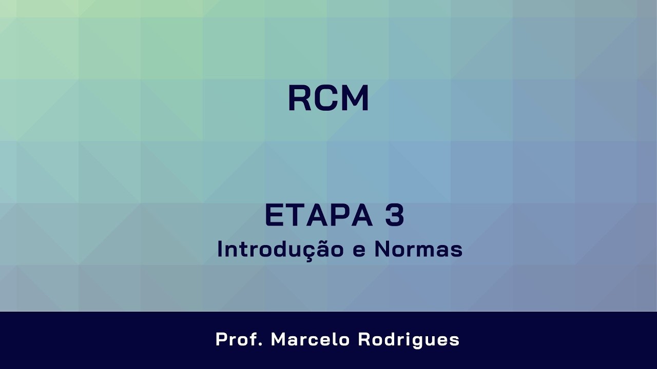 8   RCM   ETAPA 3 Introdução e Normas