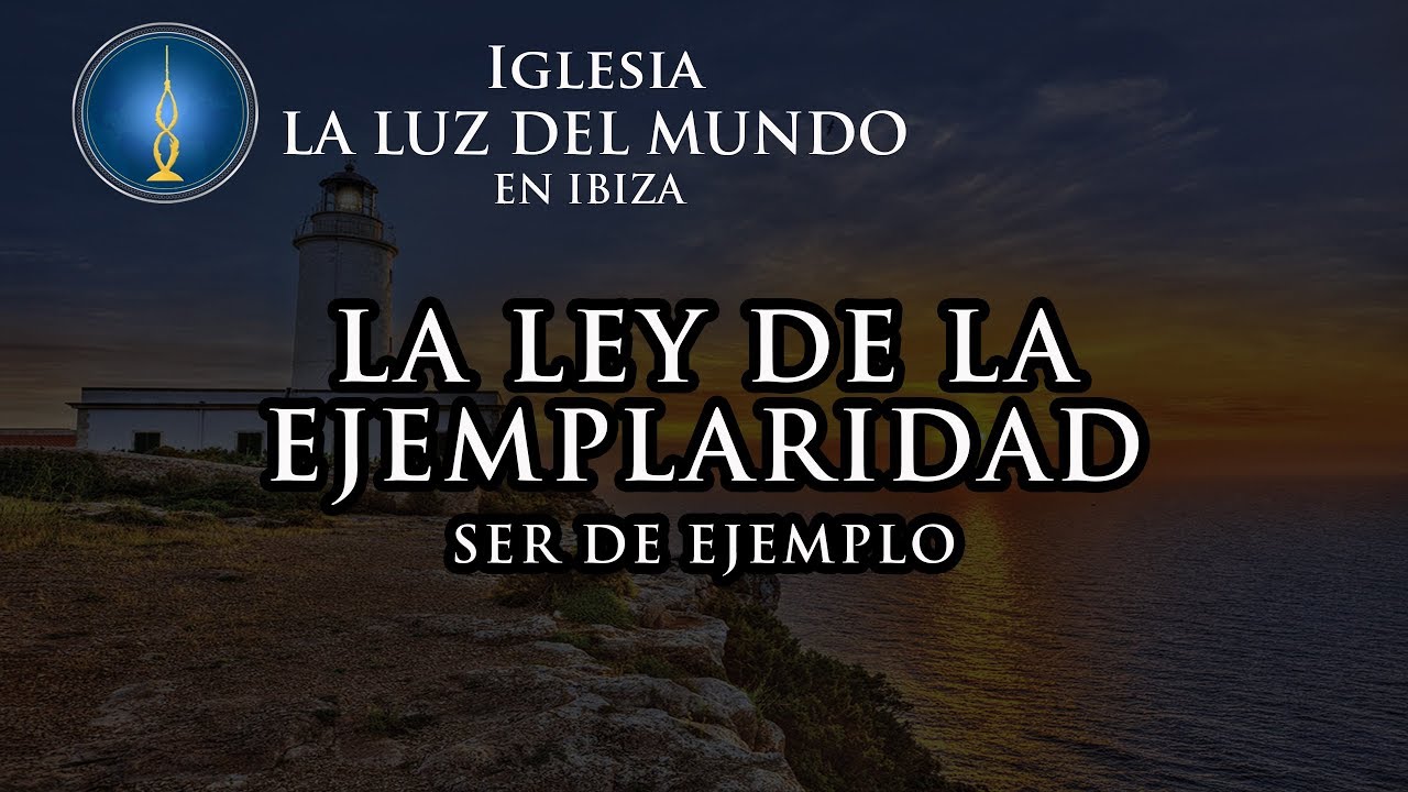 La Ley De La Ejemplaridad | Temas Doctrinales Lldm