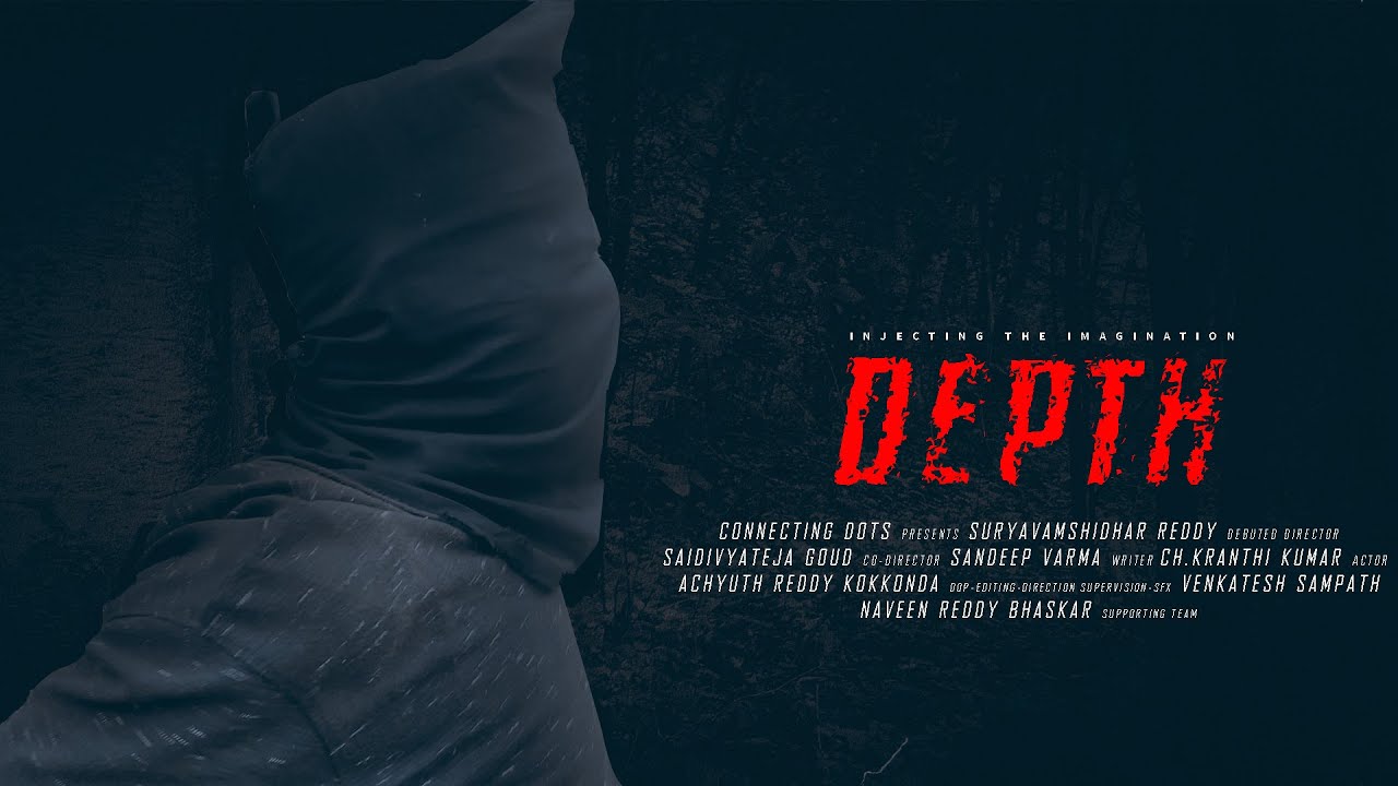 DEPTH Short film | Latest Suspense Thriller Telugu Short Film 2021 | Connecting Dots