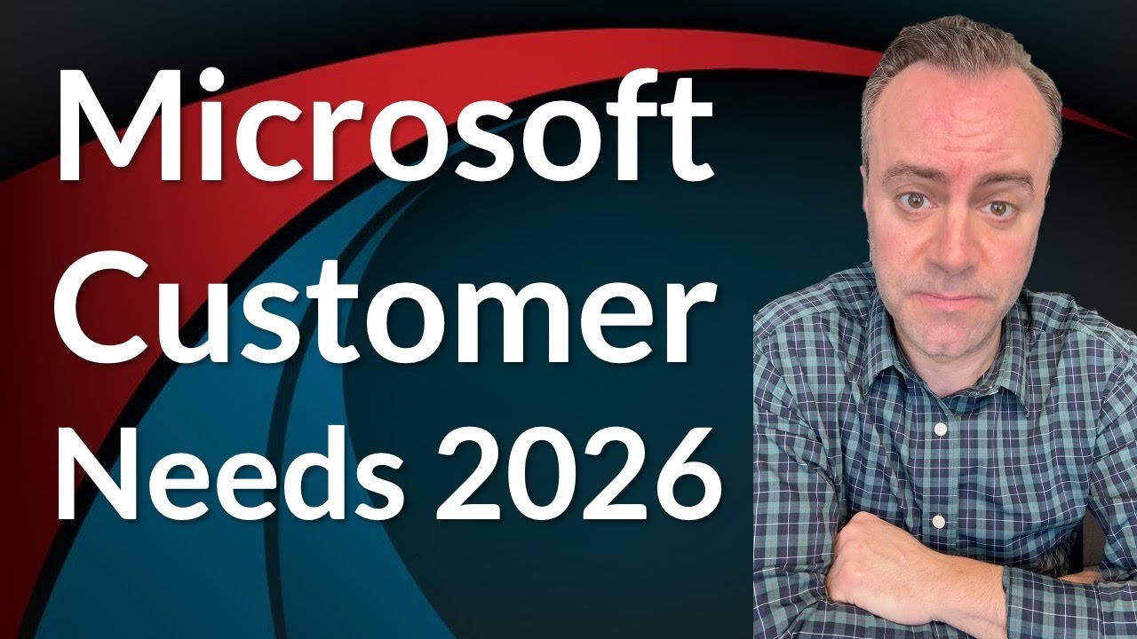 What Microsoft Customers Really Want From Microsoft in 2026