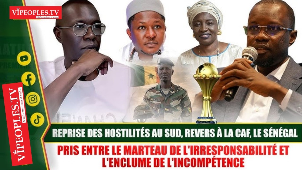🔴 [ EN DIRECT ] BAH DIAKHATÉ : Reprise des hostilités au Sud, Revers à la Caf, le Sénégal pris entre