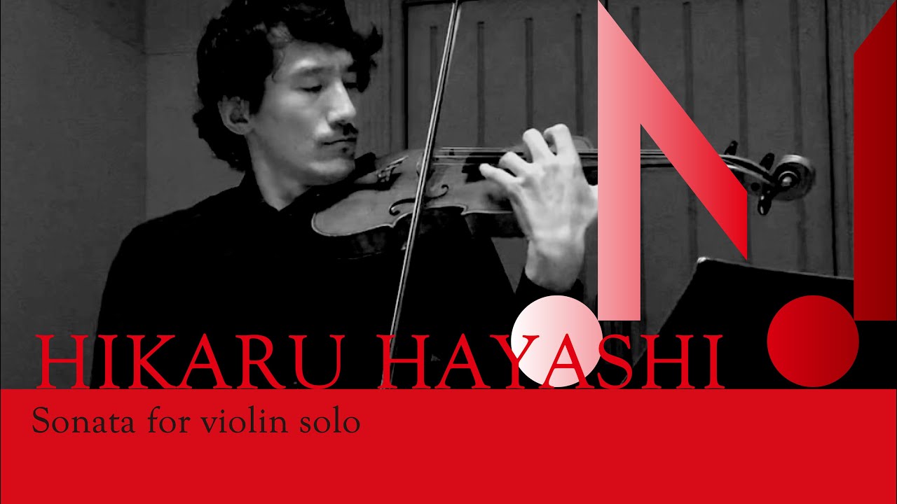 Hikaru Hayashi（林 光）：Sonata for violin solo | Junya Makino