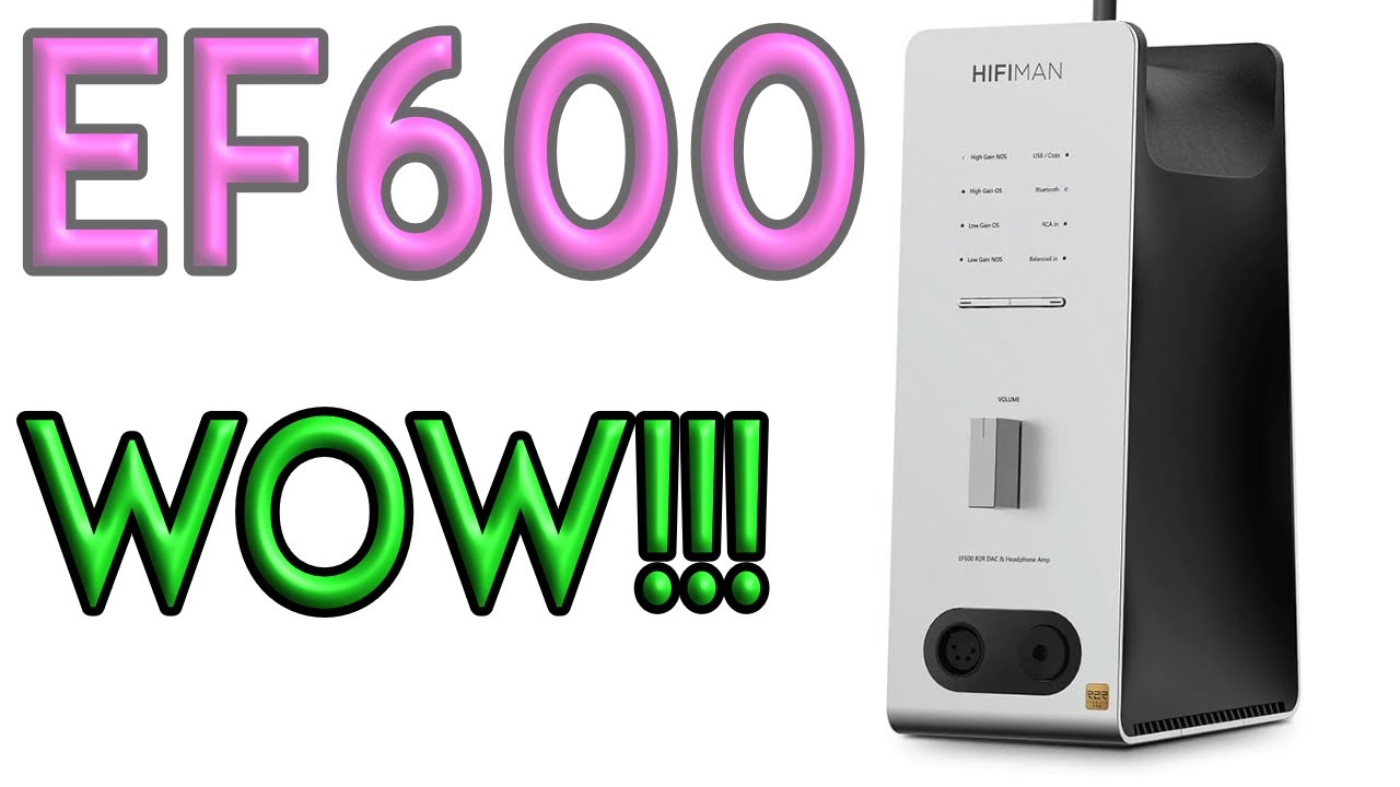 Hifiman EF600 - Banger of a Deal for $649!!!