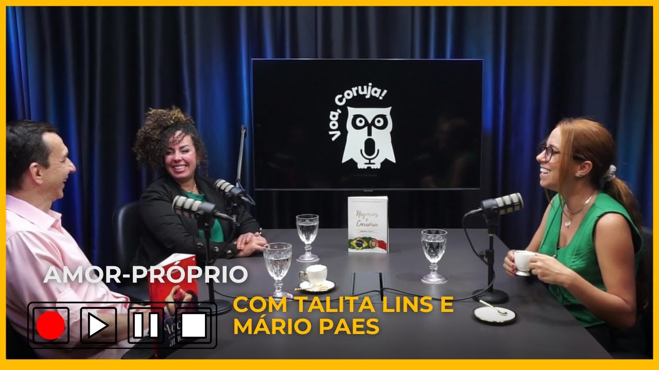 Amor-Próprio com Talita Lins & Mário Paes- ep.40