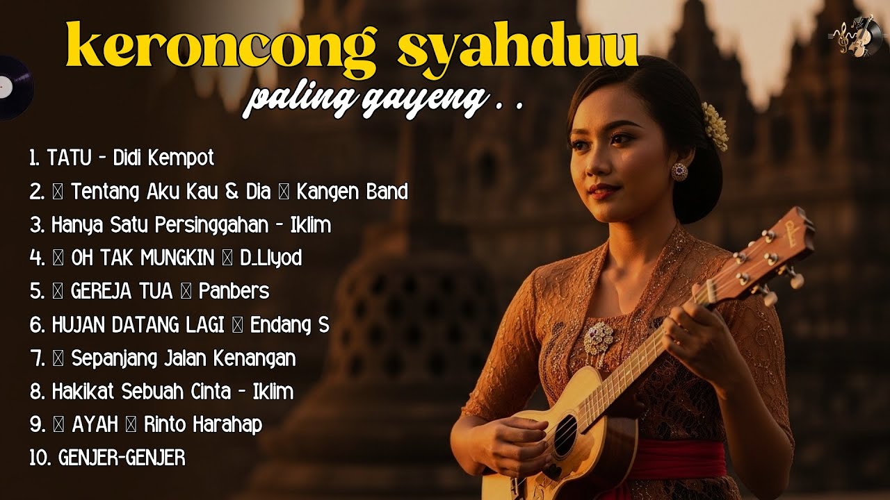 🎼 Keroncong Abadi Indonesia – Nada Klasik Penyejuk Jiwa TATU DIDI KEMPOT -  TENTANG AKU KAU & DIA