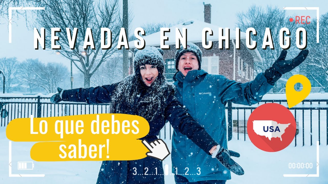Como son las nevadas en Estados Unidos - Chicago - ⛄🏂 Lo que deber saber y Hacer ❄❄
