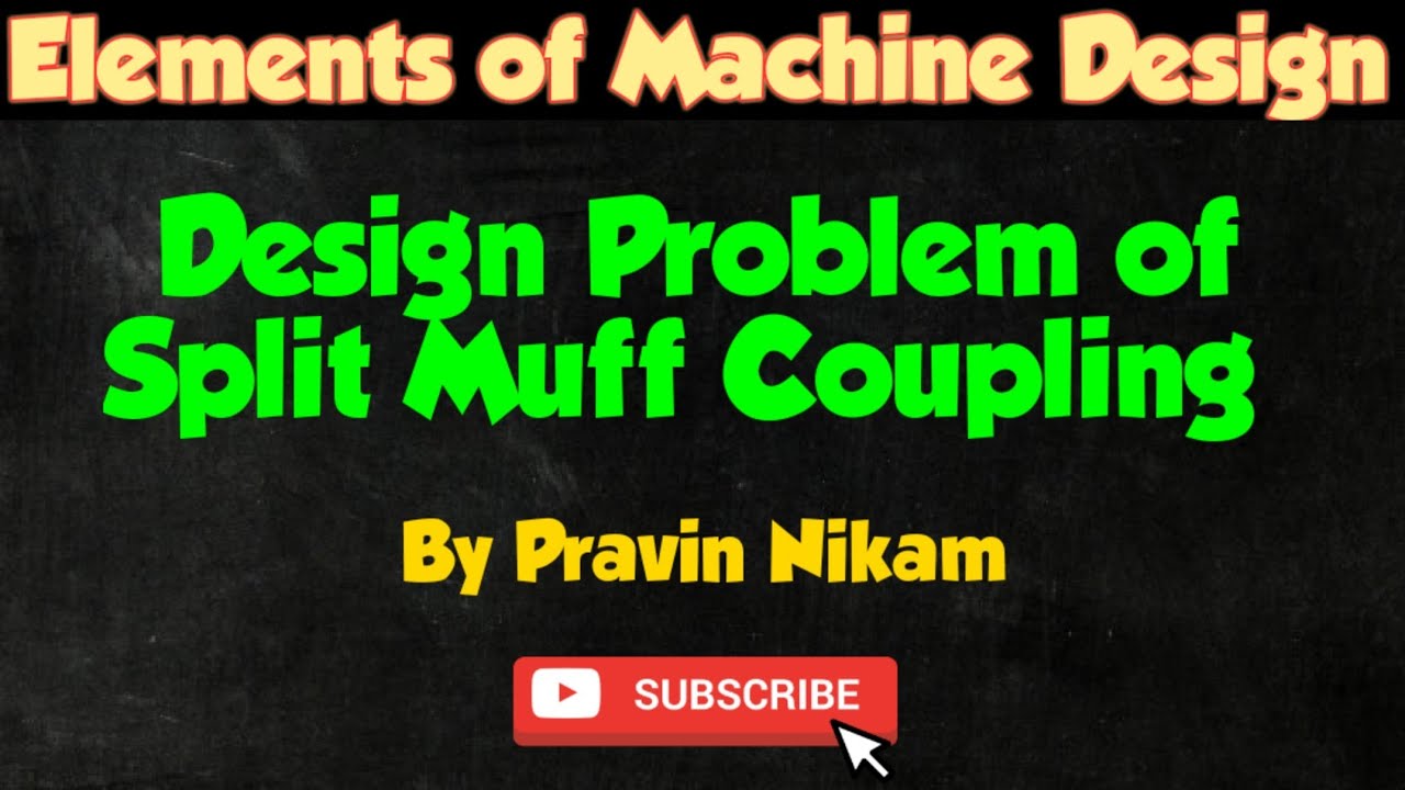 Design Problem of Split Muff Coupling