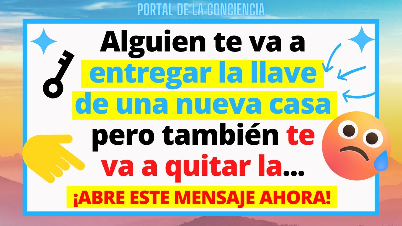 💌DIOS DICE: Alguien te entregará las llaves de una casa nueva, pero quitará tu...✝️ Mensaje de Dios