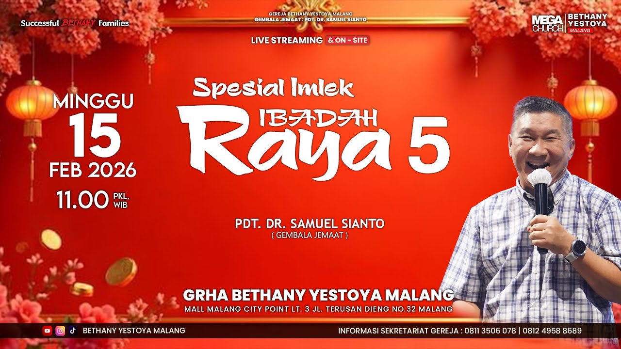 Ibadah Raya On-Site 5 (Tatap Muka) - Gereja Bethany Yestoya - 15 Feb 2026 - Pdt. Dr. Samuel Sianto