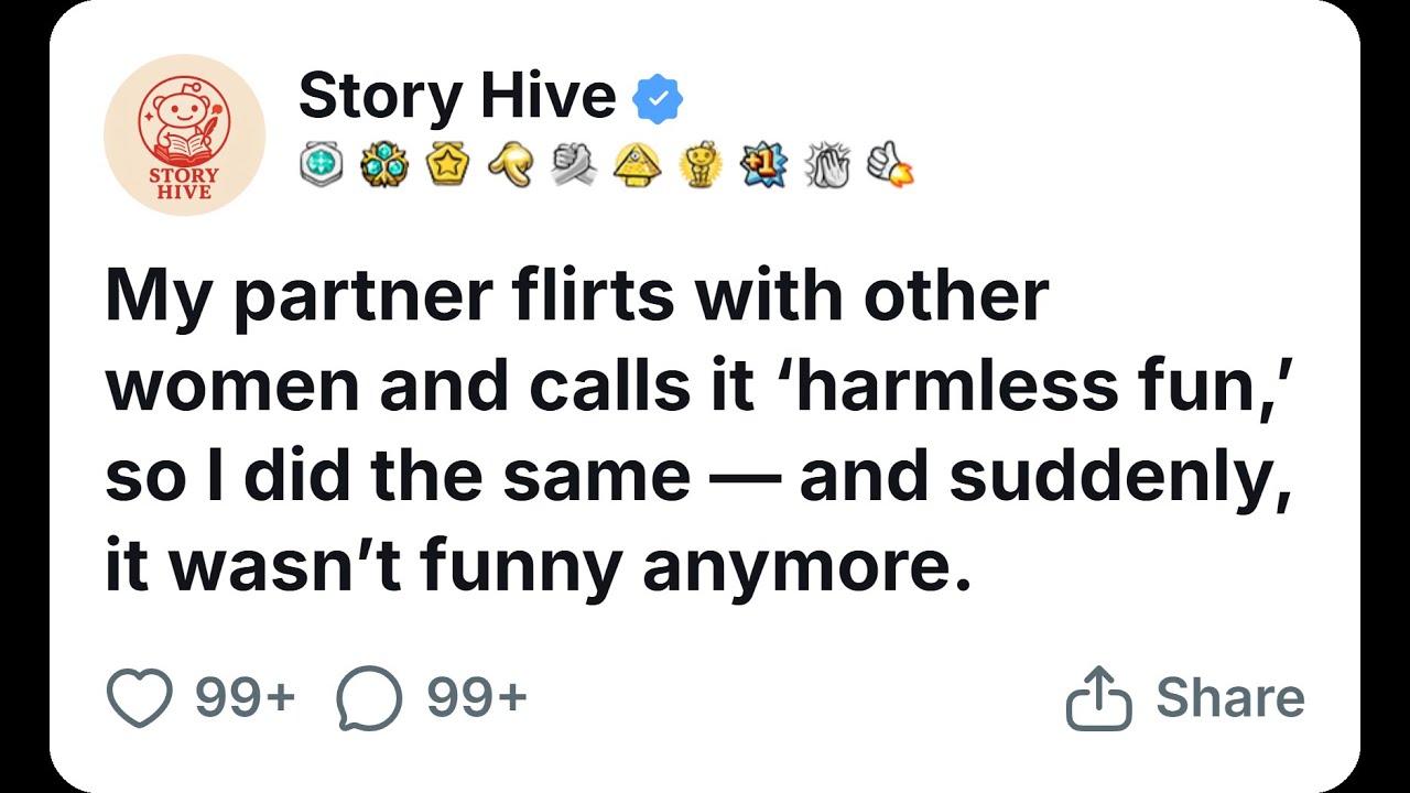 My Partner Flirts With Other Women And Calls It 'harmless fun' So I Did The Same - And Suddenly