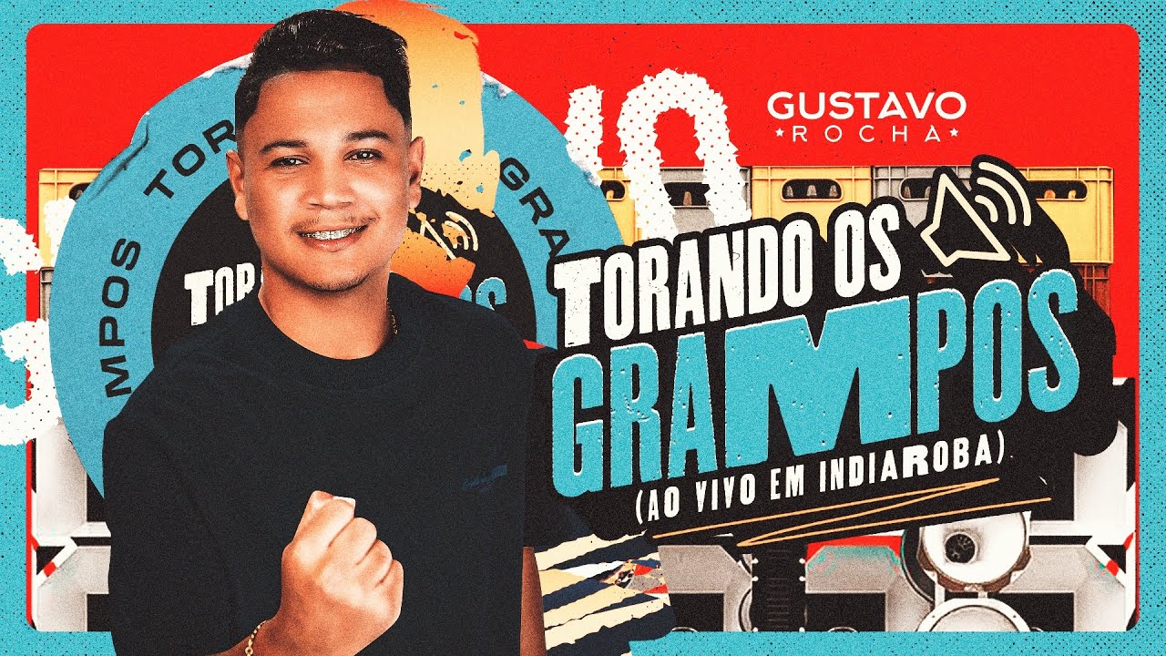 GUSTAVO ROCHA (TORANDO OS GRAMPOS AO VIVO) INDIAROBA-SE