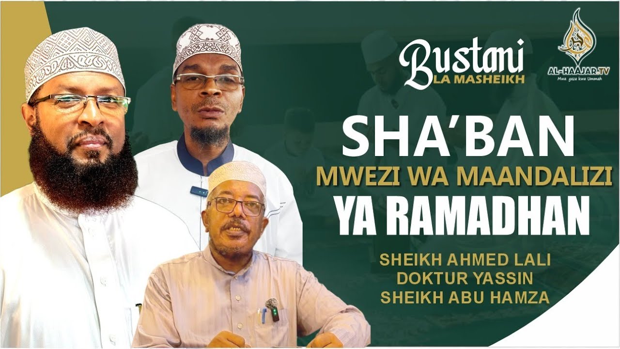 📺🔴LIVE: BUSTANI LA MASHEIKH || SHAABAN MWEZI WA MAANDALIZI YA RAMADHAN || KIPINDI MAALUM