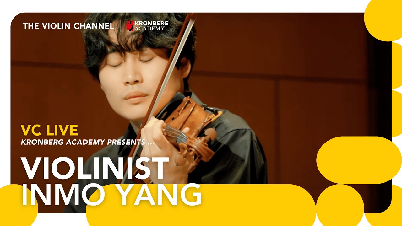 VC LIVE | Kronberg Academy Presents Violinist Inmo Yang