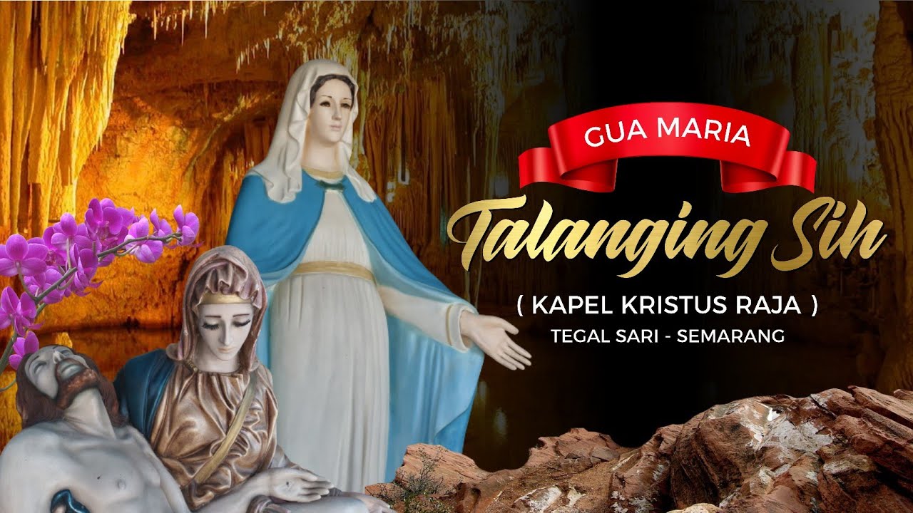 Gua Maria Talanging Sih Tegalsari Semarang