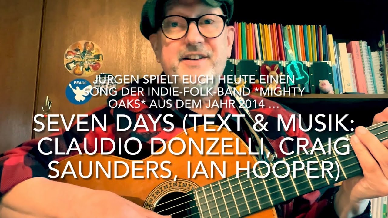 Seven Days ( Text & Musik: Claudio Donzelli, Craig Saunders, Ian Hooper ) gespielt von J&uuml;rgen Fastje