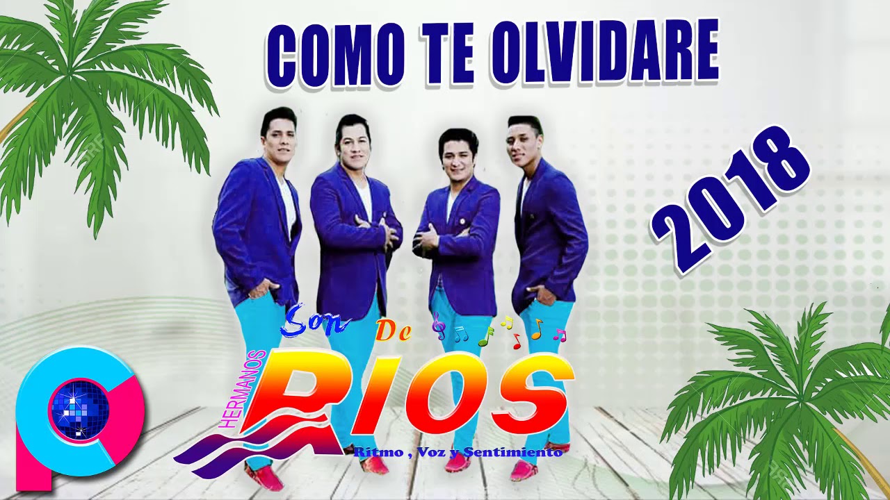 Son De Rios   Como Te Olvido Primcia 2018