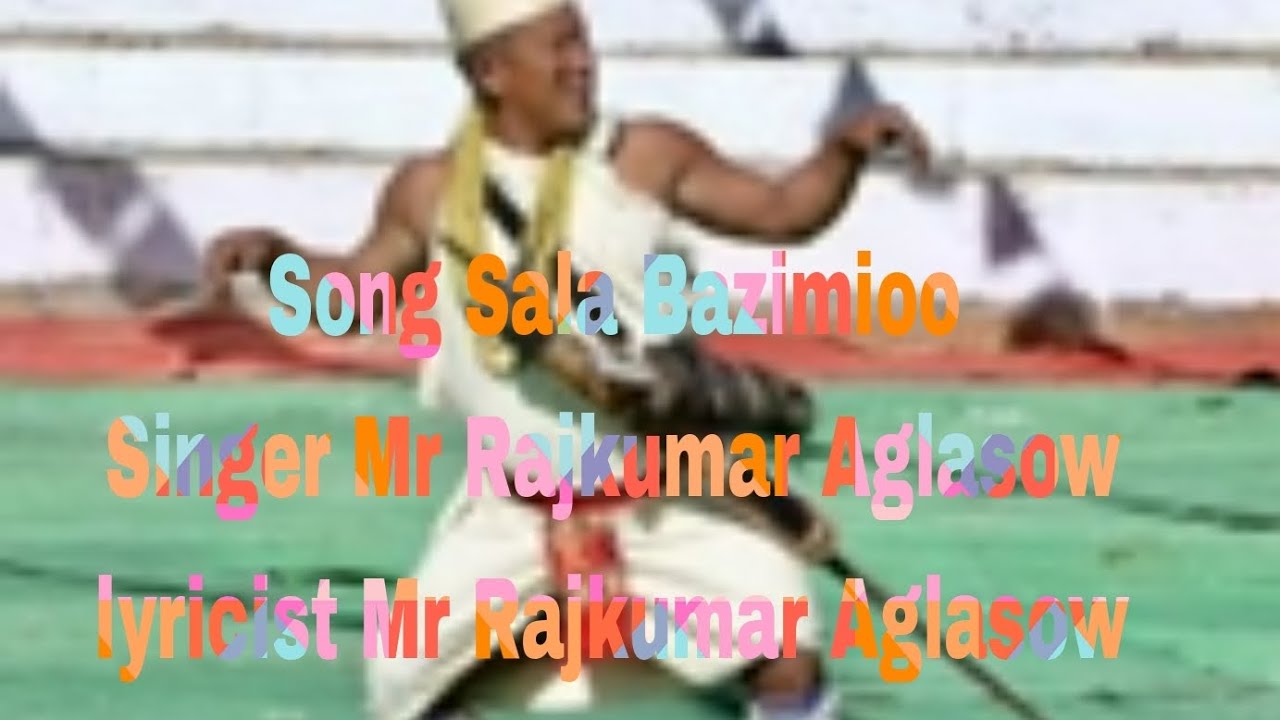 Sala Bazimioo Hrusso Aka new song Mr Rajkumar Aglasow