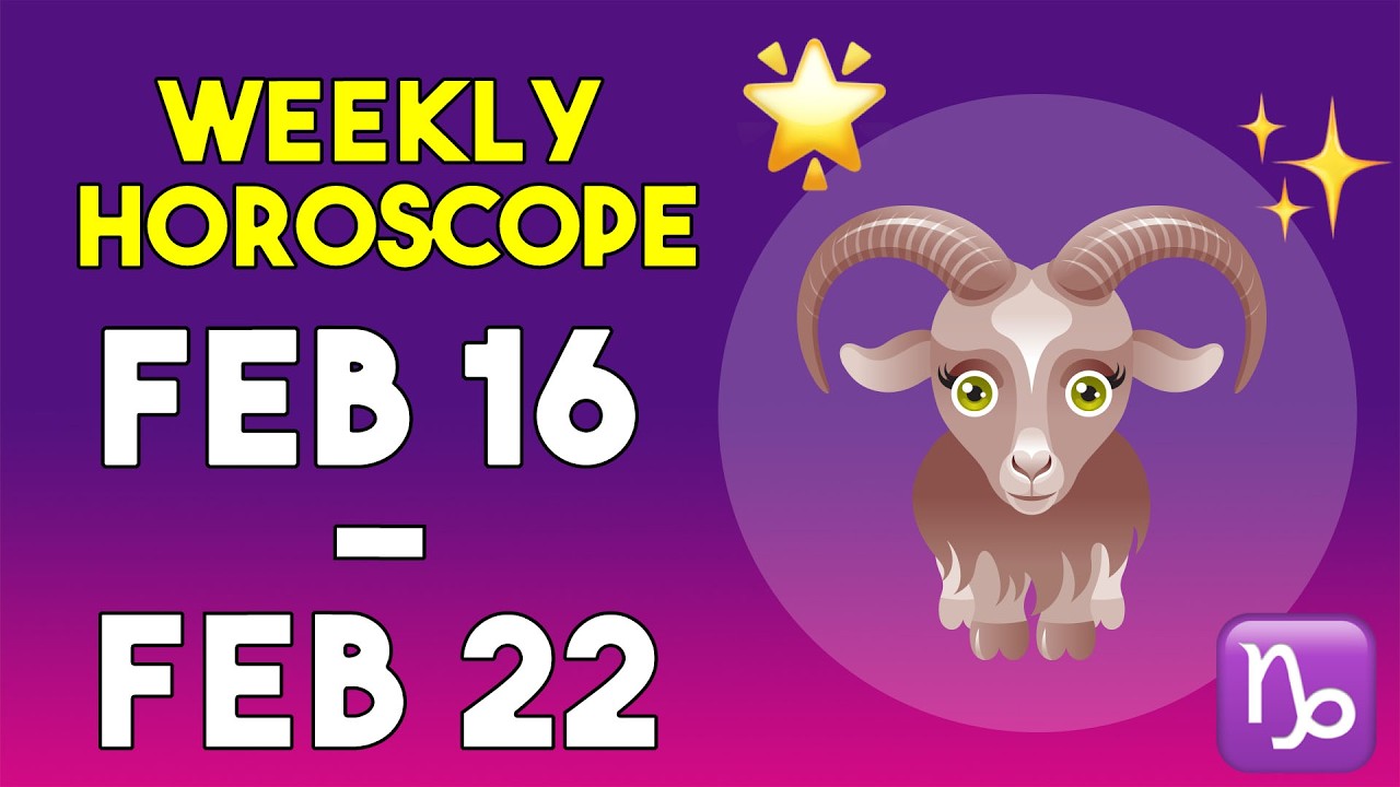 Capricorn Weekly Horoscope - February 16 - February 22, 2026