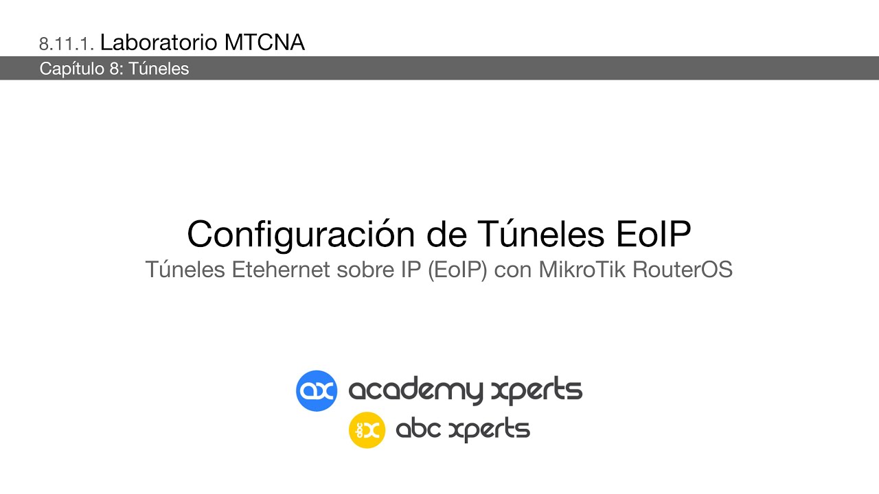 Túneles Ethernet sobre IP (EoIP) con MikroTik RouterOS  - MTCNA, Lab 8.11.1
