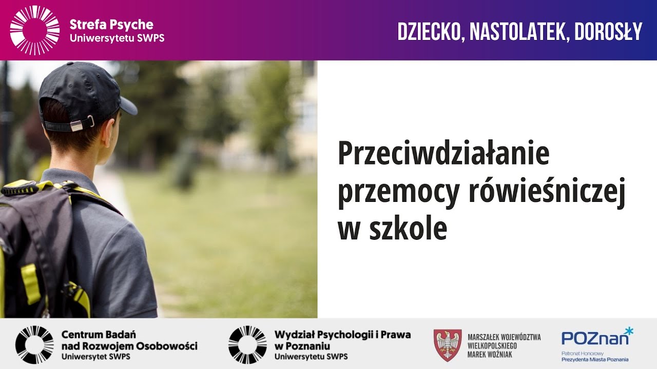 Przeciwdziałanie przemocy rówieśniczej w szkole - dr Aleksandra Dopierała