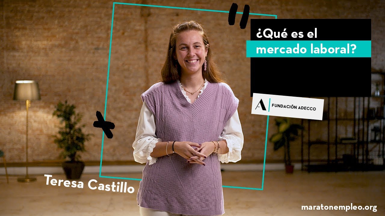 &iquest;Qu&eacute; es el mercado laboral? #MaratonEmpleo