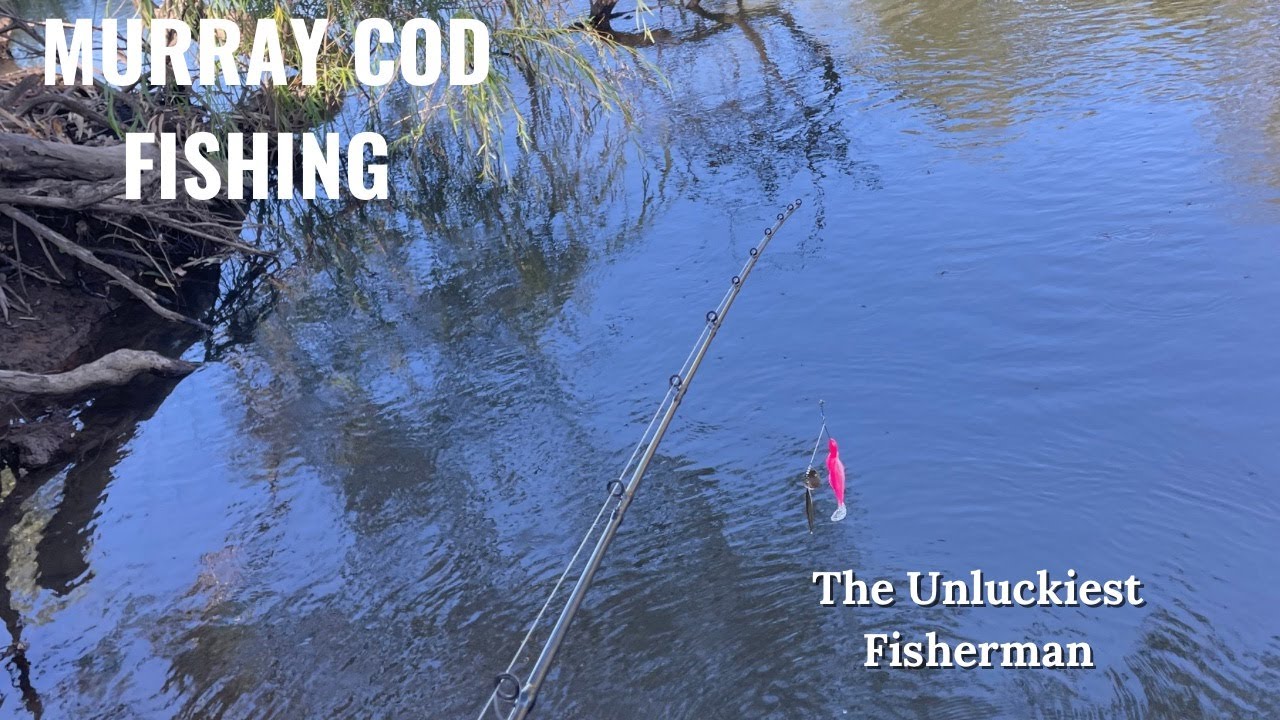 Fishing On the Murrumbidgee River: The Unluckiest Fisherman