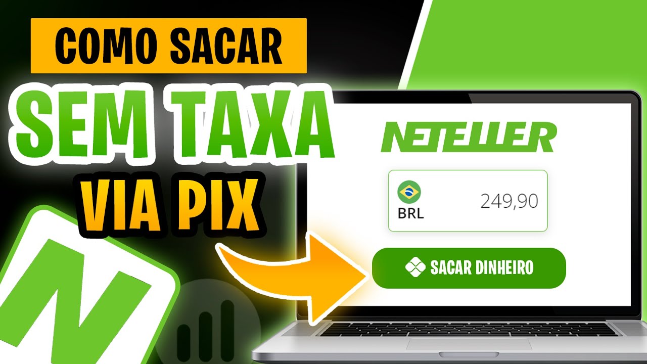NETELLER: Como FAZER um SAQUE para CONTA BANC&Aacute;RIA via PIX (SEM PAGAR TAXA)